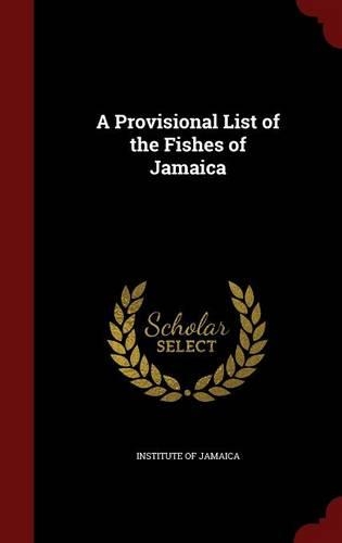 A Provisional List of the Fishes of Jamaica