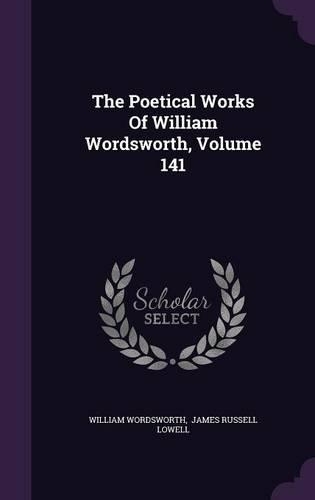 The Poetical Works Of William Wordsworth, Volume 141