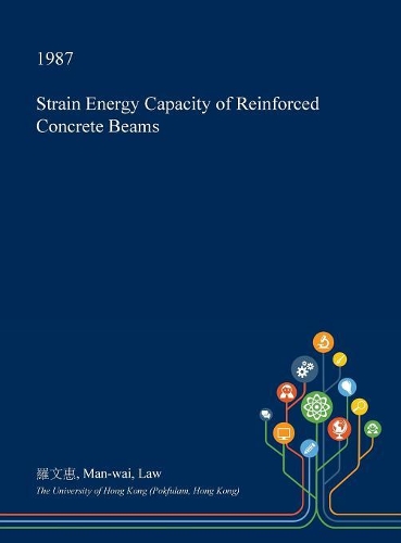 Strain Energy Capacity of Reinforced Concrete Beams