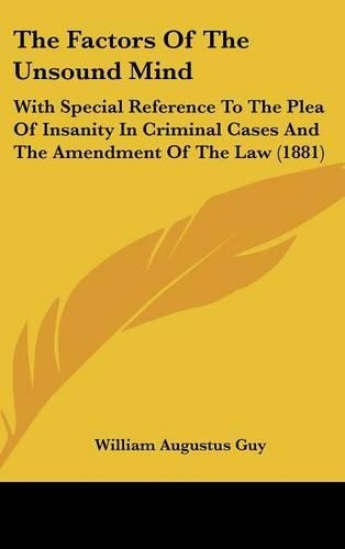 The Factors Of The Unsound Mind