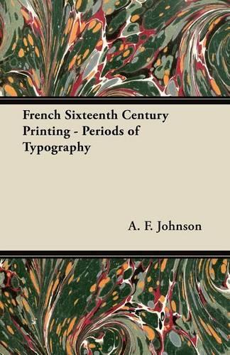 French Sixteenth Century Printing - Periods of Typography