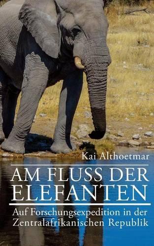 Am Fluss der Elefanten