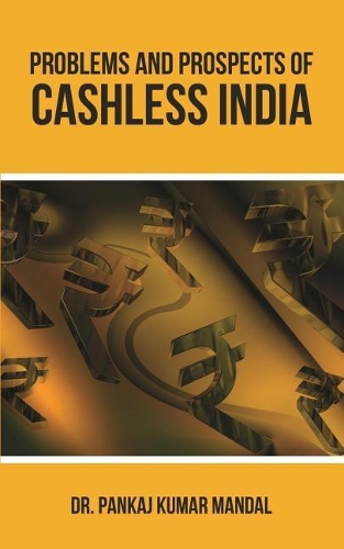 Problems and Prospects of Cashless India