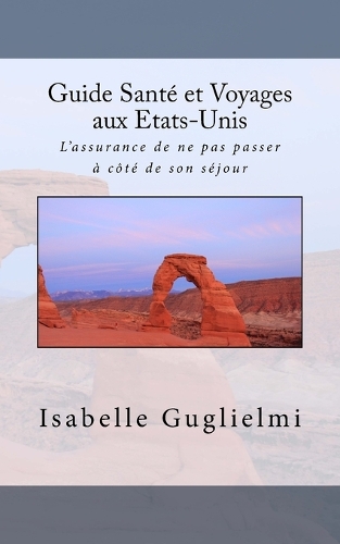 Guide Santé et Voyages aux Etats-Unis