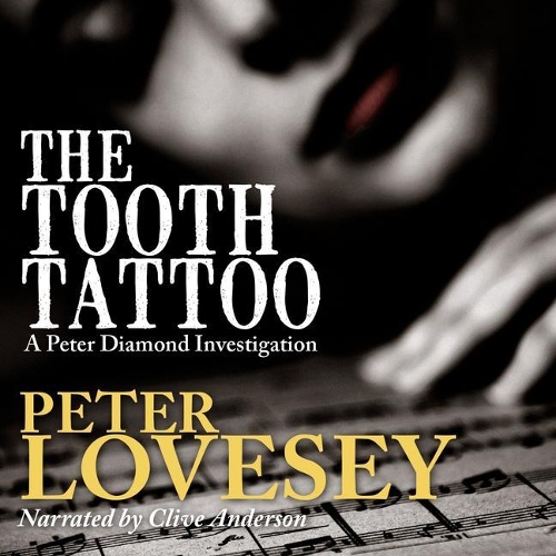 The Tooth Tattoo Lib/E: (13 Inspector Peter Diamond Investigations)
