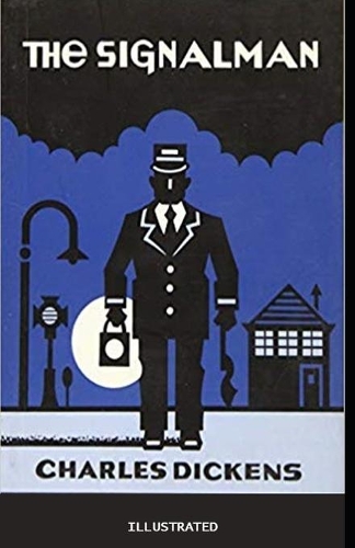 The Signal-Man Illustrated