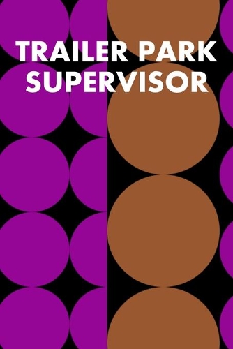 Trailer Park Supervisor: Guitar Tab Notebook 6"x9" 120 Pages