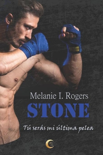 Stone: Tú serás mi última pelea