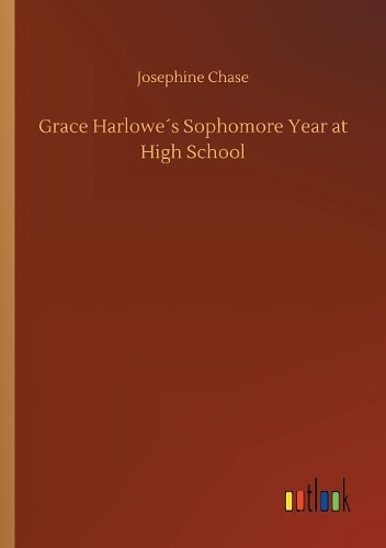 Grace Harlowe´s Sophomore Year at High School