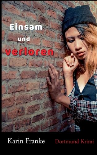Einsam und verloren: Dortmund-Krimi