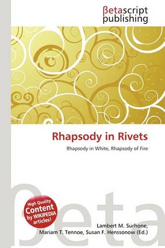 Rhapsody in Rivets
