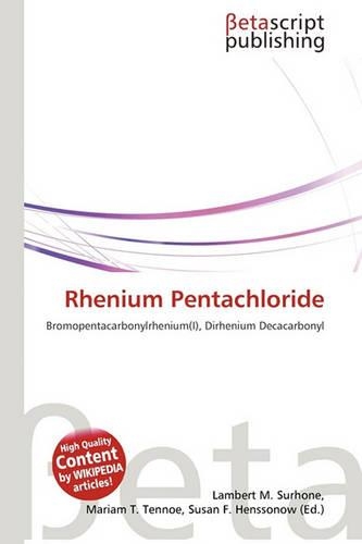 Rhenium Pentachloride: (English)