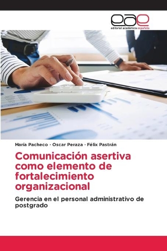 Comunicación asertiva como elemento de fortalecimiento organizacional