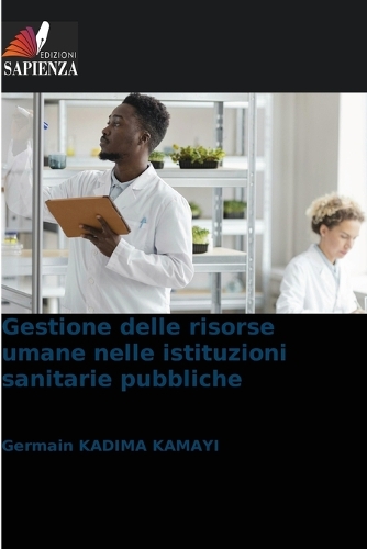 Gestione delle risorse umane nelle istituzioni sanitarie pubbliche