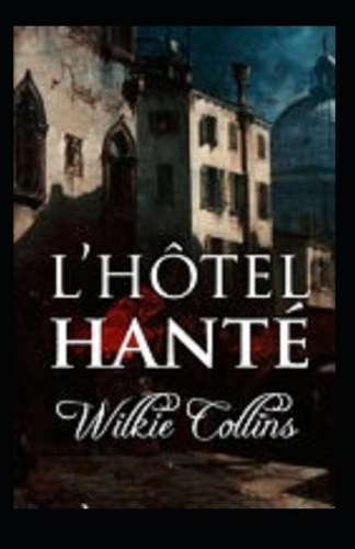 L'Hôtel Hanté Annoté