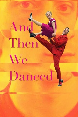 And Then We Danced