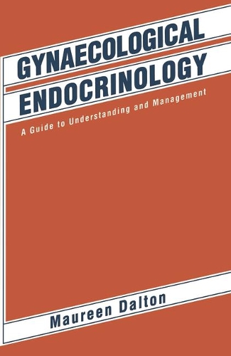 Gynaecological Endocrinology: A Guide to Understanding and Management