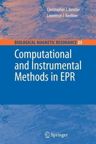Computational and Instrumental Methods in EPR: (English)