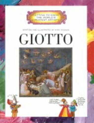 GETTING TO KNOW THE WORLD'S GREATEST ARTISTS:GIOTTO