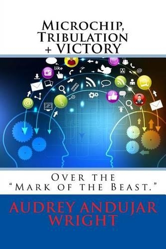 Microchip, Tribulation + Victory