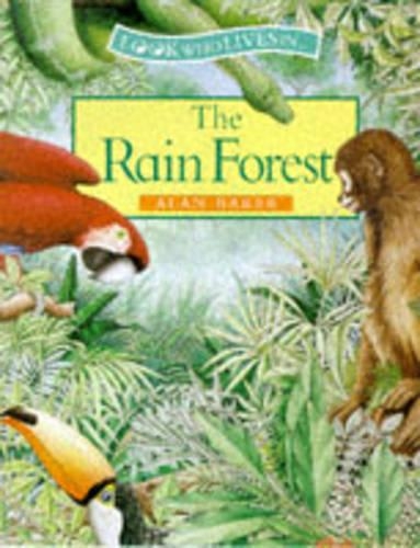 The Rain Forest: 8 (Look Who Lives In)