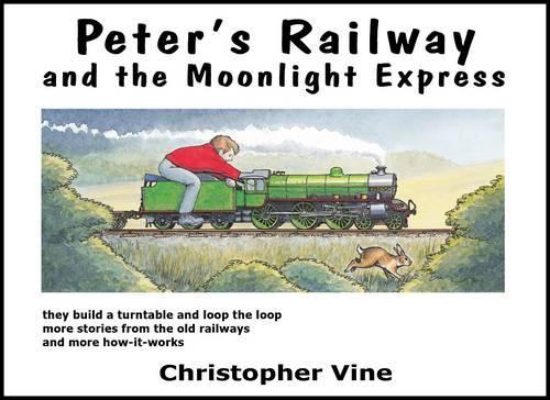 Peter's Railway and the Moonlight Express: (Bk. 2 Peter's Railway)