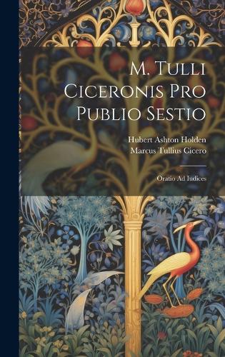 M. Tulli Ciceronis Pro Publio Sestio