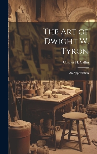 Art of Dwight W. Tyron: An Appreciation