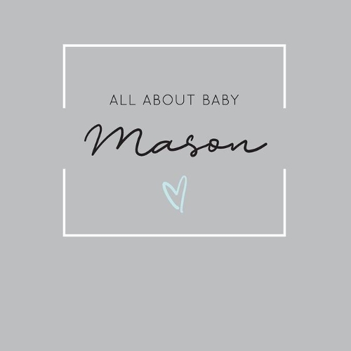 All About Baby Mason