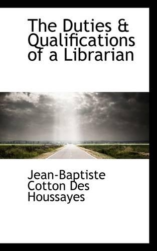 The Duties & Qualifications of a Librarian