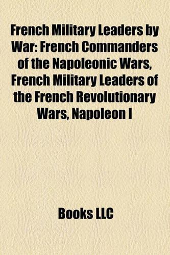 French Military Leaders by War