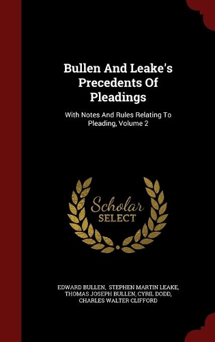 Bullen And Leake's Precedents Of Pleadings