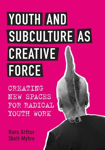 Youth and Subculture As Creative Force