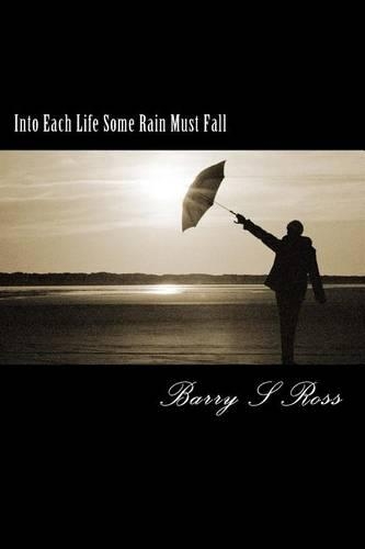 Into Each Life Some Rain Must Fall: "Facing Adversity"(English)