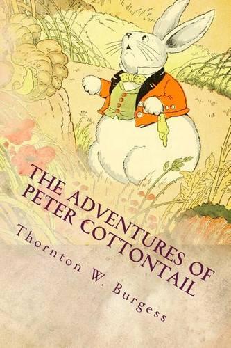 The Adventures of Peter Cottontail: Illustrated(English)