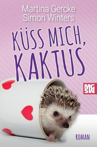 Küss mich, Kaktus