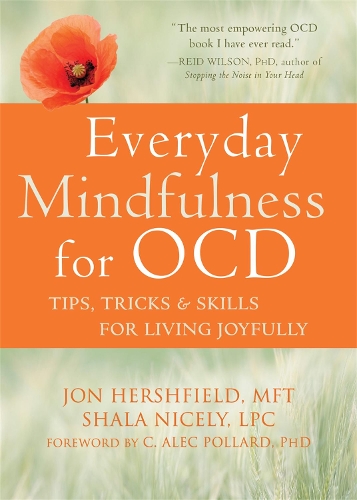 Everyday Mindfulness for Ocd: Tips, Tricks, and Skills for Living Joyfully(English)
