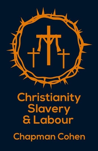 Christianity Slavery And Labour Paperback