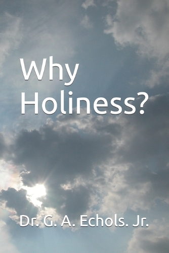 Why Holiness?