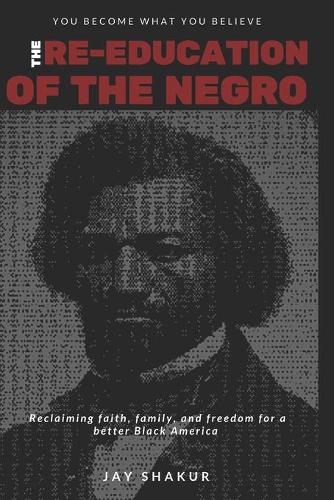 The Re-Education of the Negro
