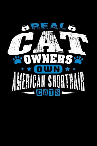 Real Cat Owners Own American Shorthair Cats