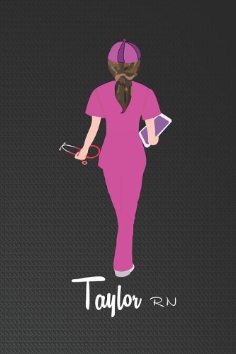 Taylor RN: Nurse Appreciation Notebook Or Journal, A Lined Ruled Paper Composition Book Journal for Nurses, RN's, Future Nurse and Nursing Students Blue/Navy C