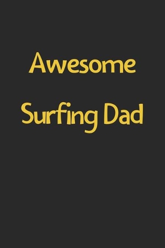 Awesome Surfing Dad