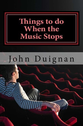 Things to Do When the Music Stops