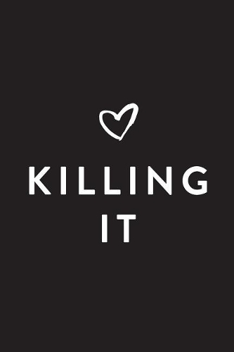 Killing It, Daily Monthly & Weekly Academic Student Planner - 2018-2019