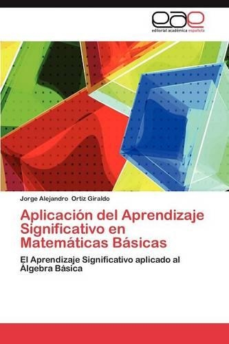 Aplicacion del Aprendizaje Significativo En Matematicas Basicas