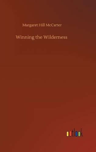 Winning the Wilderness