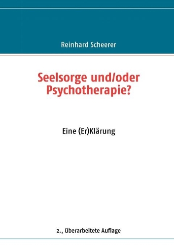 Seelsorge und/oder Psychotherapie?