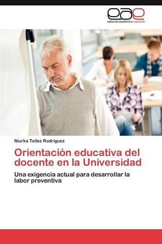Orientacion Educativa del Docente En La Universidad