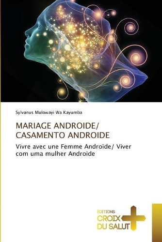 Mariage Androide/ Casamento Androide